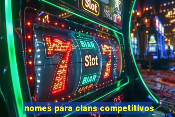 nomes para clans competitivos